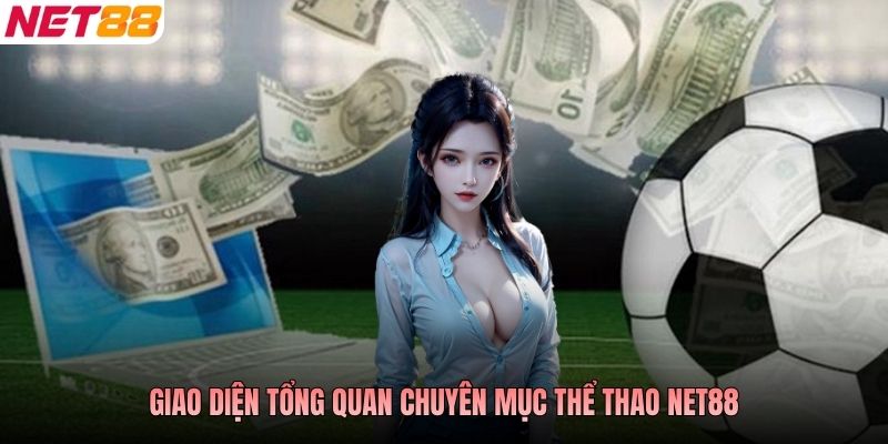 Giao diện tổng quan chuyên mục thể Thao NET88